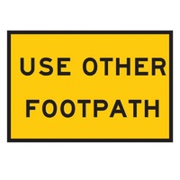 Sign - Use Other Footpath - Metal - 900mm x 600mm